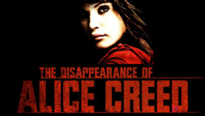The Disappearance of Alice Creed