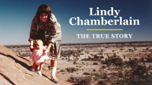 Lindy Chamberlain: The True Story