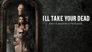 I’ll Take Your Dead
