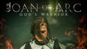 Joan of Arc: God’s Warrior