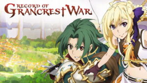 Record of Grancrest War