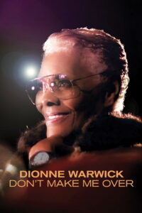Dionne Warwick: Don’t Make Me Over