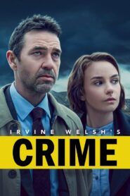 Irvine Welsh’s Crime