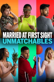 Married at First Sight: Unmatchables