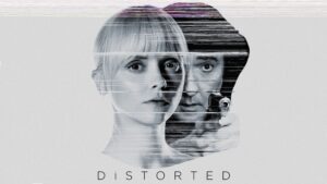 Distorted