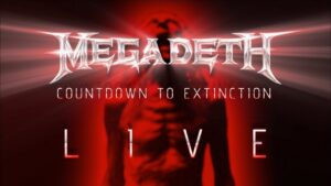 Megadeth: Countdown to Extinction – Live