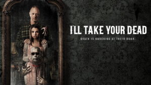 I’ll Take Your Dead