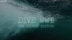 Dive WWII: Our Secret History
