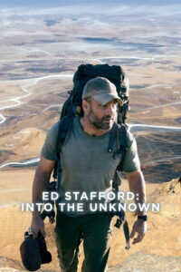 Ed Stafford: Into The Unknown