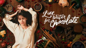 Like Water for Chocolate