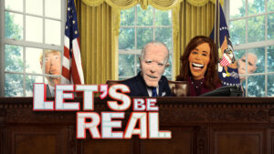 Let’s Be Real