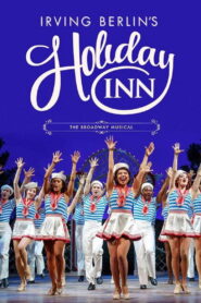 Irving Berlin’s Holiday Inn