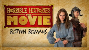 Horrible Histories: The Movie – Rotten Romans