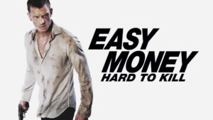 Easy Money: Hard to Kill