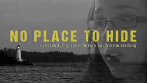 No Place to Hide: The Rehtaeh Parsons Story