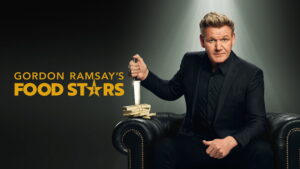 Gordon Ramsay’s Food Stars