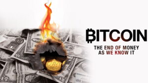 Bitcoin: The End of Money as We Know It