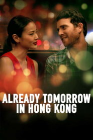 Already Tomorrow in Hong Kong
