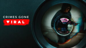Crimes Gone Viral