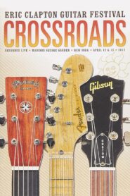 Eric Clapton’s Crossroads Guitar Festival 2013