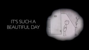 It’s Such a Beautiful Day