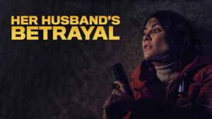 Her Husband’s Betrayal