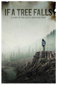 If a Tree Falls: A Story of the Earth Liberation Front