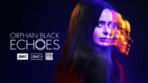 Orphan Black: Echoes