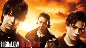 High & Low The Red Rain