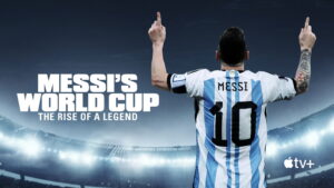 Messi’s World Cup: The Rise of a Legend