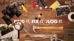 Find It, Fix It, Flog It
