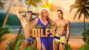For the Love of DILFs