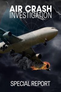 Air Crash Investigation Special Report