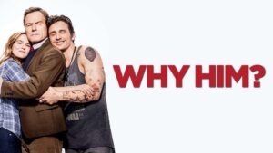 Why Him?