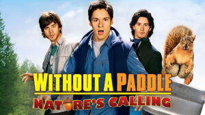 Without a Paddle: Nature’s Calling