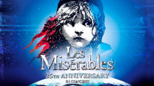 Les Misérables: 25th Anniversary in Concert