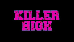 Killer High