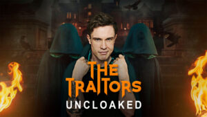 The Traitors: Uncloaked