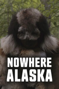 Nowhere Alaska