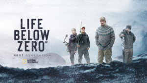 Life Below Zero: Next Generation