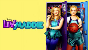 Liv and Maddie