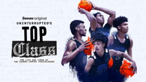 Uninterrupted’s Top Class: The Life and Times of the Sierra Canyon Trailblazers