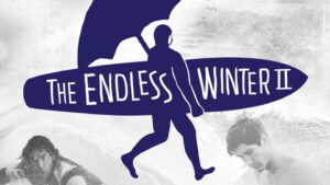 The Endless Winter II: Surfing Europe
