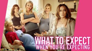 What to Expect When You’re Expecting