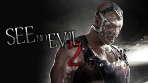 See No Evil 2