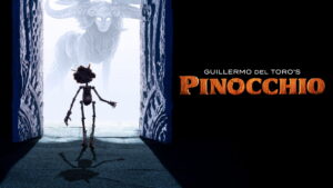 Guillermo del Toro’s Pinocchio