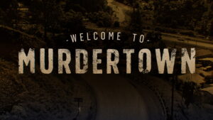 Welcome to Murdertown