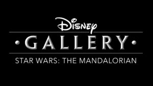 Disney Gallery / Star Wars: The Mandalorian