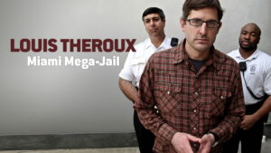 Louis Theroux: Miami Mega Jail