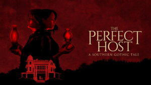 The Perfect Host: A Southern Gothic Tale